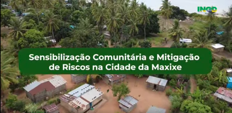 Sensibilização Comunitária e Mitigação de Riscos na cidade de Maxixe face à ocorrência do Ciclone GEZANI.
